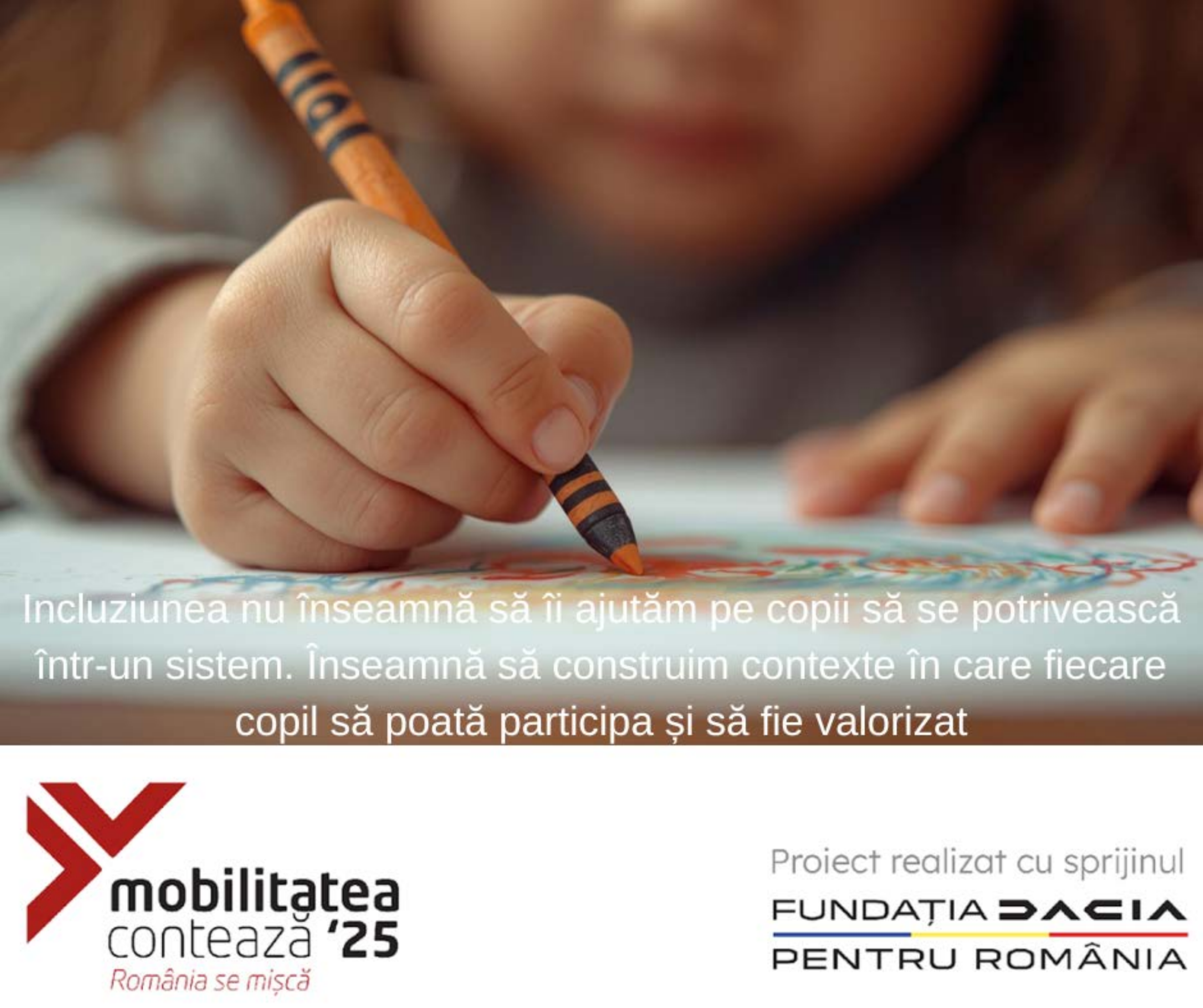 Incluziunea înseamnă să construim contexte în care fiecare copil să poată participa și să fie valorizat